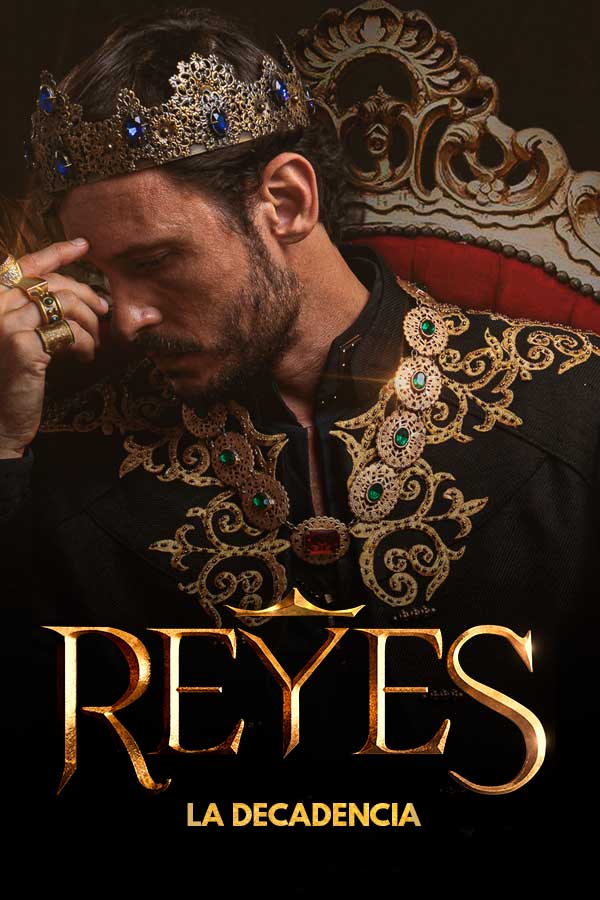 Reyes Temporada 10 La Decadencia